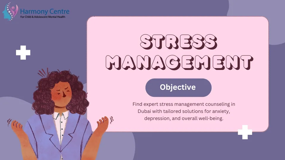 Expert Team for Stress Management Counseling Dubai at Harmony Centre