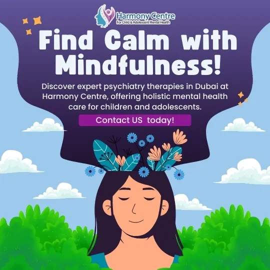 Psychiatry therapies Dubai for child and adolescent mental health care.