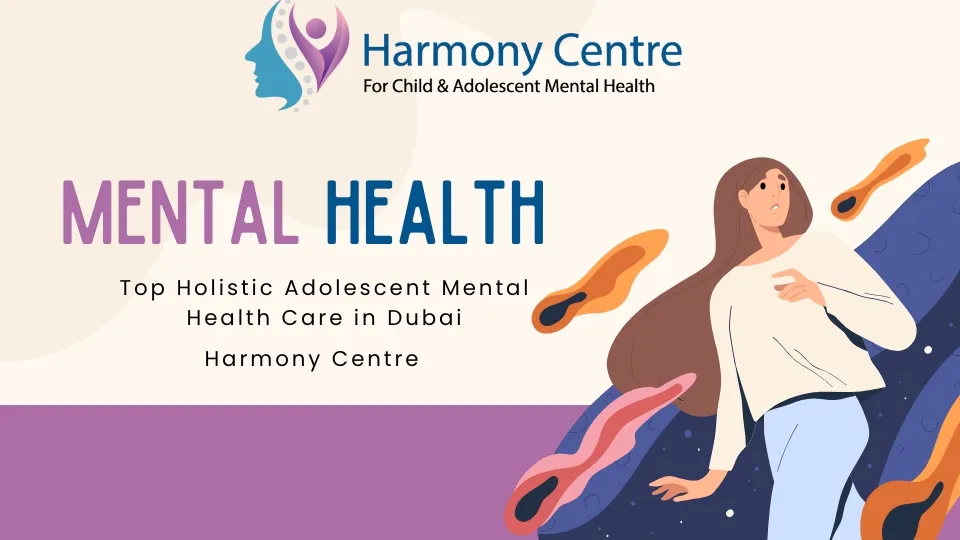 Discover how Harmony Centre in Dubai integrates child, family, and adolescent mental health support for lasting resilience—book a free consultation now in the UAE!