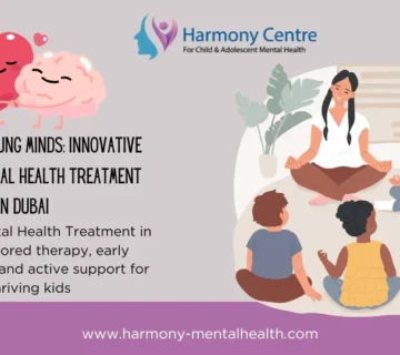 Children Mental Health Treatment in Dubai Tailored therapy, early intervention, and active support for thriving kids